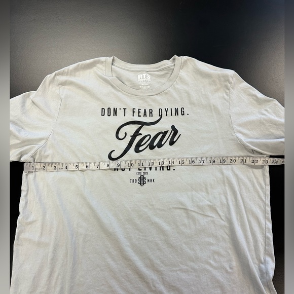 Raise the Standard “Don’t fear dying Fear not living” gray tshirt. 2xl - Picture 2 of 5